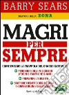 Magri per sempre. E-book. Formato EPUB ebook di Barry Sears