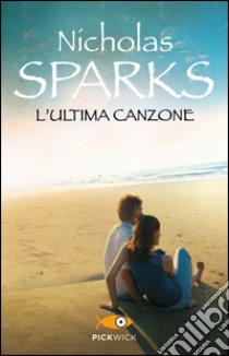 L' ultima canzone. E-book. Formato EPUB ebook di Nicholas Sparks