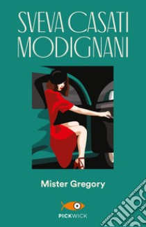 Mister Gregory. E-book. Formato EPUB ebook di Sveva Casati Modignani