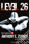 Level 26. E-book. Formato EPUB ebook di Anthony E. Zuiker