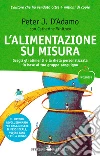 L' alimentazione su misura. E-book. Formato EPUB ebook