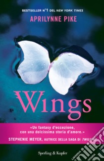 Wings. E-book. Formato EPUB ebook di Aprilynne Pike