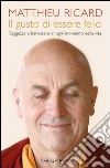 Il gusto di essere felici. E-book. Formato EPUB ebook