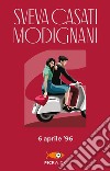 6 Aprile '96. E-book. Formato EPUB ebook