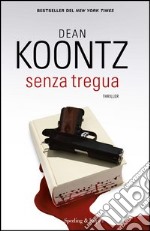 Senza tregua. E-book. Formato EPUB