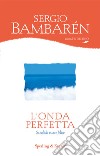 L' onda perfetta. E-book. Formato EPUB ebook