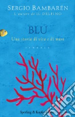 Blu. Una storia di vita e di mare. E-book. Formato EPUB ebook