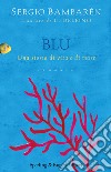 Blu. Una storia di vita e di mare. E-book. Formato EPUB ebook