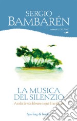 La musica del silenzio. E-book. Formato EPUB ebook