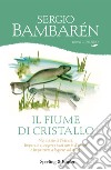 Il fiume di cristallo. E-book. Formato EPUB ebook