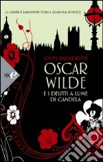 Oscar Wilde e i delitti a lume di candela. E-book. Formato EPUB