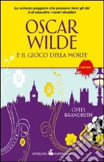 Oscar Wilde e il gioco della morte. E-book. Formato EPUB