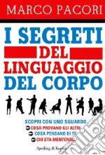 I segreti del linguaggio del corpo. E-book. Formato EPUB