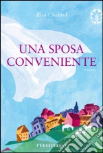 Una sposa conveniente. E-book. Formato EPUB ebook