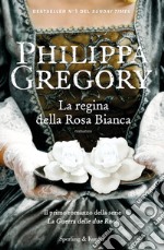 La regina della Rosa Bianca. E-book. Formato EPUB ebook