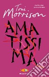 Amatissima. E-book. Formato EPUB ebook di Toni Morrison