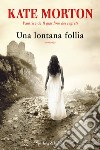 Una lontana follia. E-book. Formato EPUB ebook