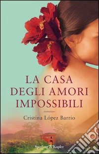 La casa degli amori impossibili. E-book. Formato EPUB ebook