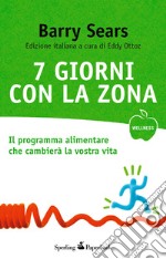 7 giorni con la Zona. E-book. Formato EPUB