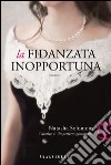 La fidanzata inopportuna. E-book. Formato EPUB ebook di Natasha Solomons