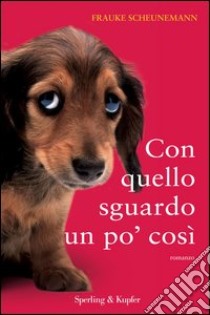 Con quello sguardo un po' così. E-book. Formato EPUB ebook di Frauke Scheunemann