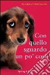 Con quello sguardo un po' così. E-book. Formato EPUB ebook