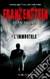 Frankenstein. L'immortale. E-book. Formato EPUB ebook