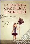 La bambina che diceva sempre di sì. E-book. Formato EPUB ebook di Maud Lethielleux