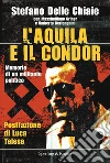 L' aquila e il condor. Memorie di un militante nero. E-book. Formato EPUB ebook