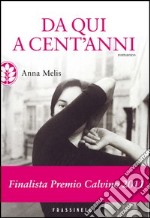 Da qui a cent'anni. E-book. Formato EPUB ebook