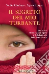 Il segreto del mio turbante. E-book. Formato EPUB ebook di Nadia Ghulam