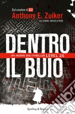 Dentro il buio. Level 26. E-book. Formato EPUB ebook