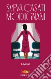 Léonie. E-book. Formato EPUB ebook di Sveva Casati Modignani