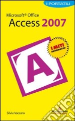 Microsoft Office Access 2007. I portatili. E-book. Formato EPUB ebook