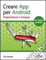 Creare App per Android. Progettazione e sviluppo. E-book. Formato EPUB