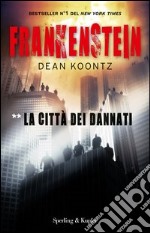 Frankenstein. La città dei dannati. E-book. Formato EPUB ebook