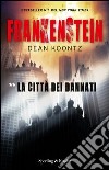 Frankenstein. La città dei dannati. E-book. Formato EPUB ebook