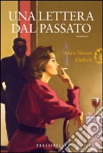 Una lettera dal passato. E-book. Formato EPUB ebook