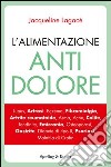 L' alimentazione antidolore. E-book. Formato EPUB ebook