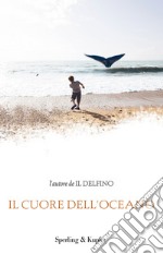 Il cuore dell'oceano. E-book. Formato EPUB ebook