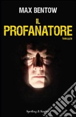 Il profanatore. E-book. Formato EPUB ebook