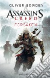 Assassin's Creed. Forsaken. E-book. Formato EPUB ebook
