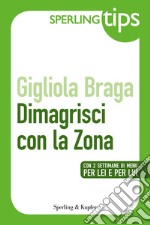 Dimagrisci con la Zona. E-book. Formato EPUB ebook