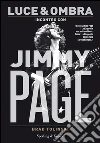 Luce & ombra. Incontro con Jimmy Page. E-book. Formato EPUB ebook di Brad Tolinski