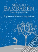 Il piccolo libro del sognatore. E-book. Formato EPUB ebook