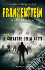 Frankenstein le creature della notte. E-book. Formato EPUB ebook