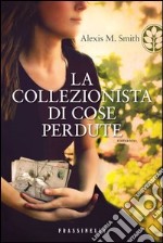 La collezionista di cose perdute. E-book. Formato EPUB ebook