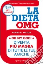 La dieta OMG. E-book. Formato EPUB ebook