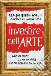 Investire nell'arte. E-book. Formato EPUB ebook