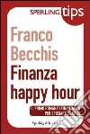 Finanza happy hour. E-book. Formato EPUB ebook